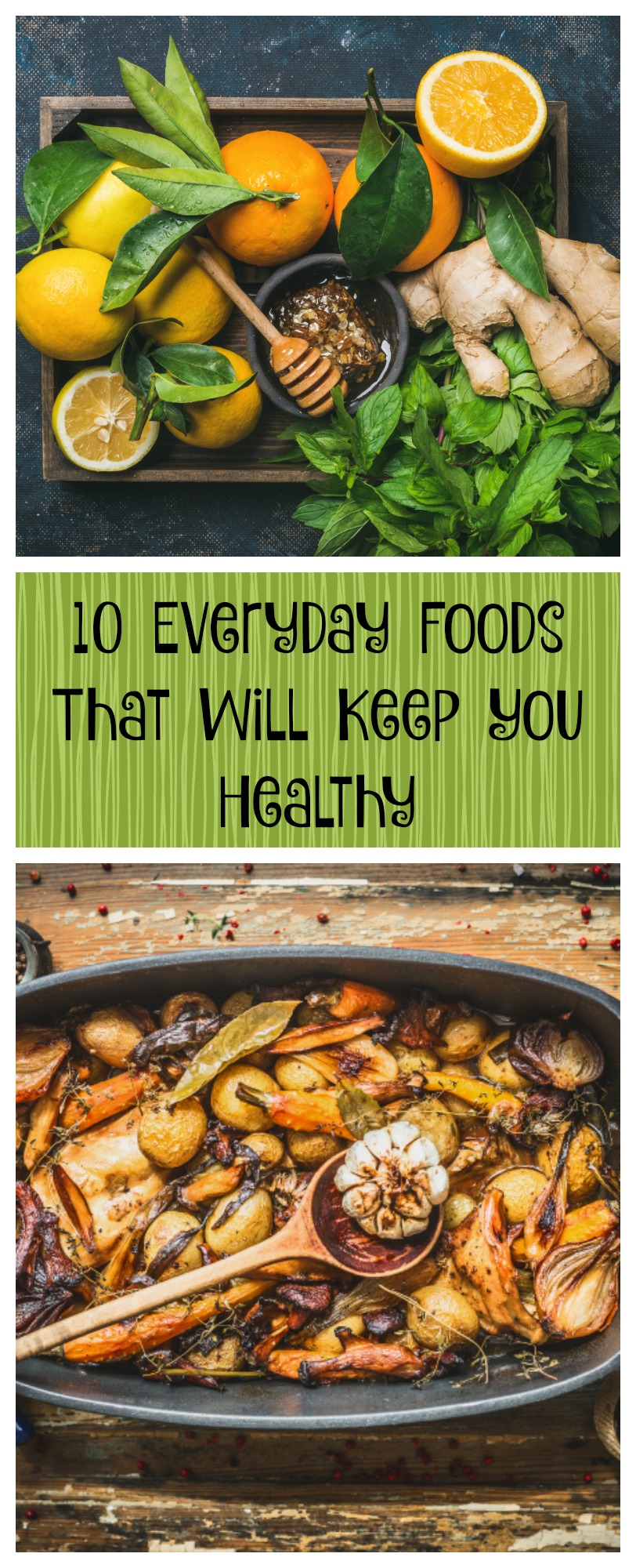 10 everyday foods that will keep  you healthy